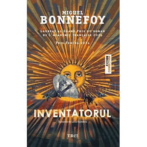 Inventatorul - Miguel Bonnefoy