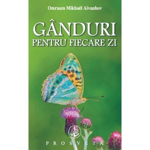 Ganduri pentru fiecare zi 2025 - Omraam Mikhael Aivanhov