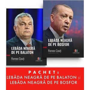 Pachet: Lebada neagra de pe Balaton Ed.2 + Lebada neagra de pe Bosfor - Romeo Couti