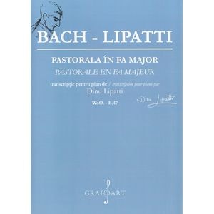 Pastorala in Fa Major - Bach-Lipatti