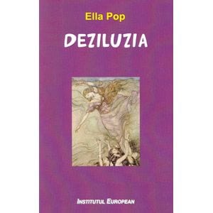 Deziluzia - Ella Pop