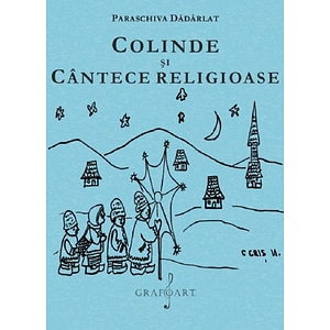Colinde si cantece religioase - Paraschiva Dadarlat