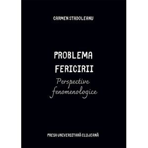 Problema fericirii - Carmen Stadoleanu