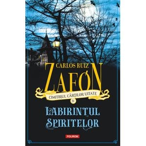 Cimitirul cartilor uitate. Labirintul spiritelor Vol.4 - Carlos Luis Zafon