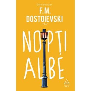Nopti albe - F.M. Dostoievski