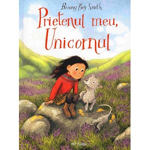 Prietenul meu, Unicornul - Briony May Smith