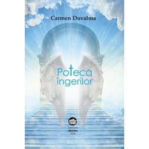 Poteca ingerilor - Carmen Duvalma