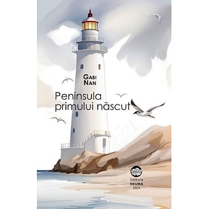 Peninsula primului nascut - Gabi Nan