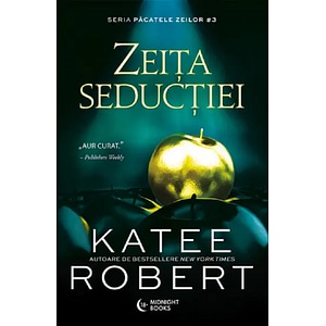 Zeita seductiei. Seria Pacatele Zeilor Vol.3 - Katee Robert