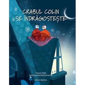 Crabul Colin se indragosteste - Tuula Pere, Roksolana Panchyshyn