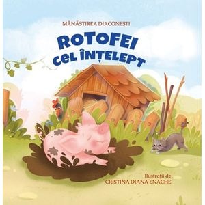 Rotofei cel intelept - Manastirea Diaconesti