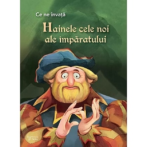 Ce ne invata: Hainele cele noi ale imparatului