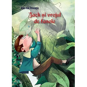 Ce ne invata: Jack si vrejul de fasole