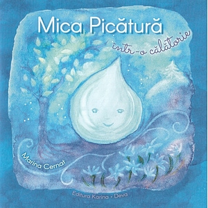 Mica picatura intr-o calatorie - Marina Cernat