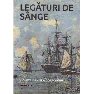 Legaturi de sange - Violeta Daniela Copaceanu