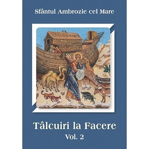Talcuiri la facere Vol.2 - Ambrozie cel Mare