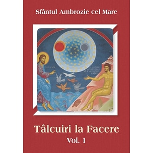Talcuiri la facere Vol.1 - Ambrozie cel Mare