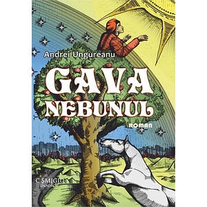 Gava nebunul - Andrei Ungureanu
