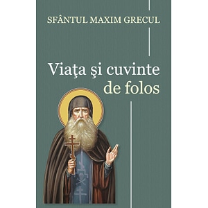 Viata si cuvinte de folos - Maxim Grecul