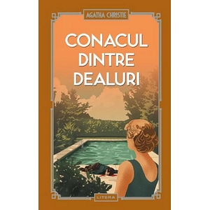 Conacul dintre dealuri - Agatha Christie