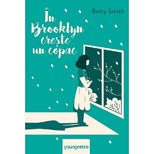 In Brooklyn creste un copac - Betty Smith