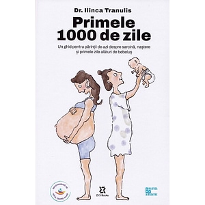 Primele 1000 de zile - Ilinca Tranulis