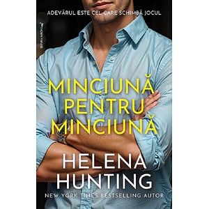 Minciuna pentru minciuna - Helena Hunting