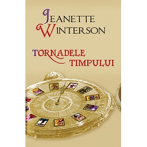 Tornadele timpului - Jeanette Winterson