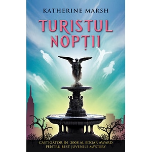 Turistul noptii - Katherine Marsh