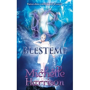 13 blesteme - Michelle Harrison