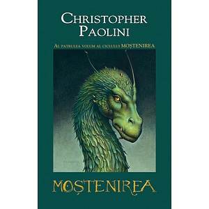 Mostenirea - Christopher Paolini