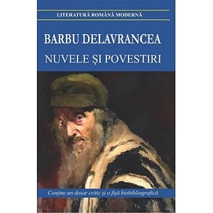 Nuvele si povestiri - Barbu Delavrancea