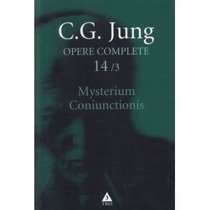 Opere complete 14/3: Mysterium Coniunctionis - C.G. Jung
