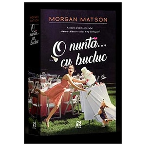 O Nunta Cu Bucluc - Morgan Matson
