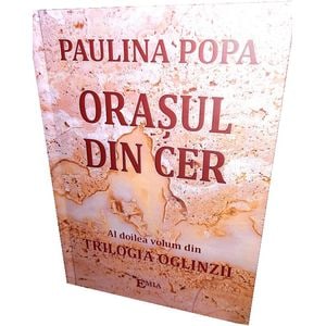 Orasul din cer - Paulina Popa
