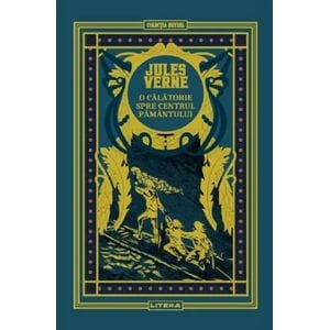 O calatorie spre centrul Pamantului - Jules Verne