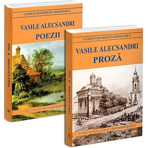 Set 2: Vasile Alecsandri. Poezii + Proza - Vasile Alecsandri