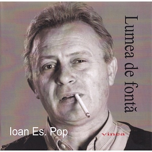 Lumea de fonta - Ioan Es. Pop