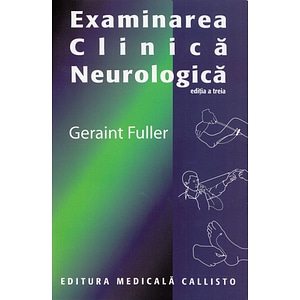 Examinarea clinica neurologica - Geraint Fuller