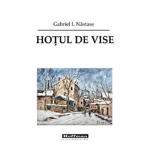 Hotul de vise - Gabriel I. Nastase