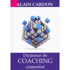 Dictionar de coaching comentat - Alain Cardon