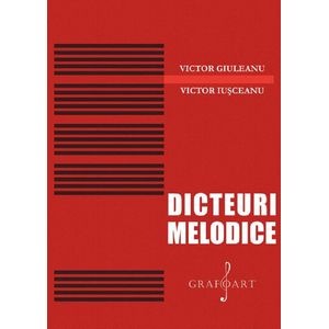 Dicteuri melodice - Victor Giuleanu, Victor Iusceanu