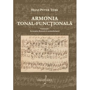 Armonia tonal-functionala Vol.1 - Hans Peter Turk