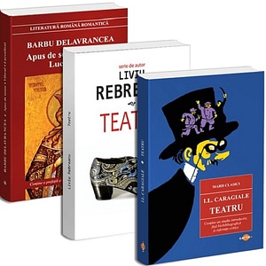 Pachet 3 carti: Teatru - Barbu Delavrancea, Ion Luca Caragiale, Liviu Rebreanu