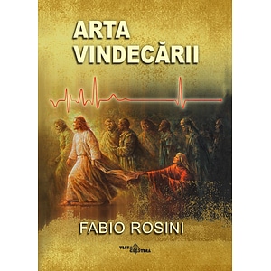 Arta vindecarii - Fabio Rosini