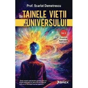 Din tainele vietii si ale universului Vol.2 - Scarlat Demetrescu