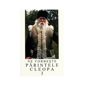 Ne vorbeste Parintele Cleopa 3