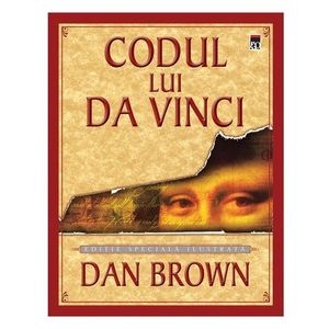 Codul lui Da Vinci - Dan Brown - Editie speciala ilustrata