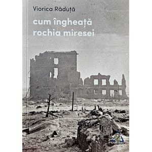 Cum ingheata rochia miresei - Viorica Raduta