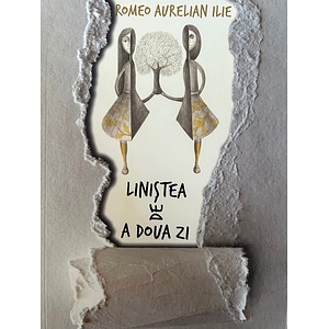 Linistea de a doua zi - Romeo Aurelian Ilie